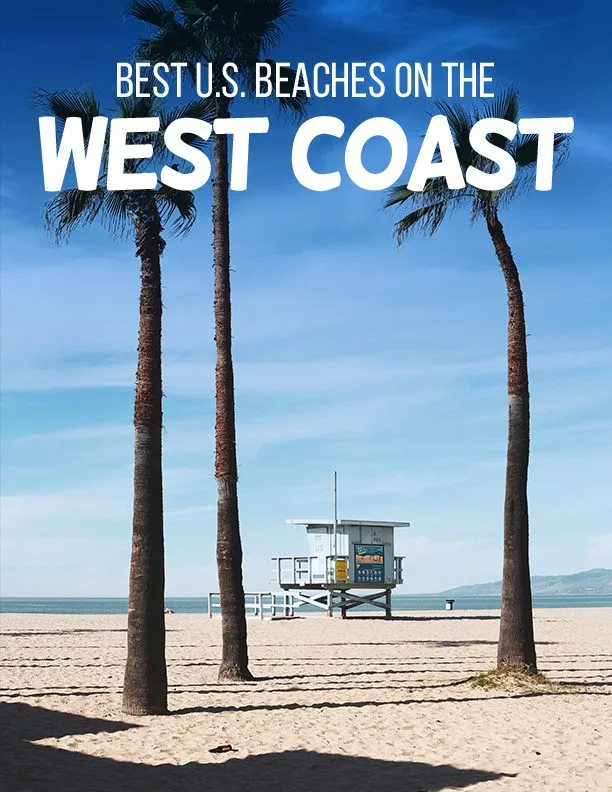 The Best West Coast U.S. Beaches