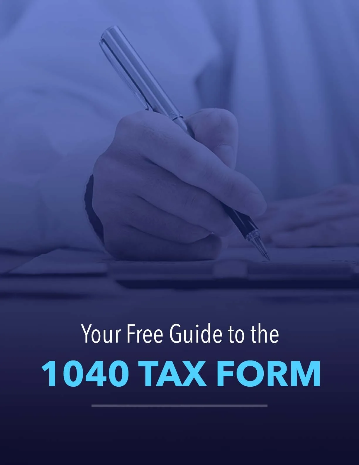 Your Free Guide on How to Complete The 1040 Tax Form